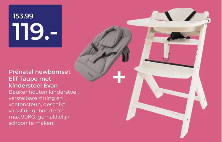 Aanbieding: Prénatal newbornset Elif Taupe met kinderstoel Evan