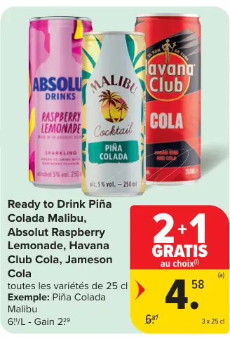 Offre: Ready to Drink Piña Colada, Raspberry Lemonade, Havana Club Cola, Jameson Cola