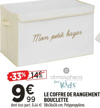 Offre: Atmosphera for Kids Le coffre de rangement bouclette