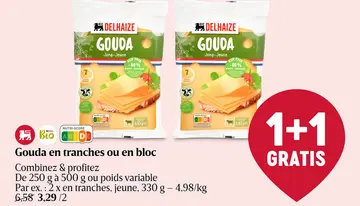 Offre: Gouda en tranches ou en bloc