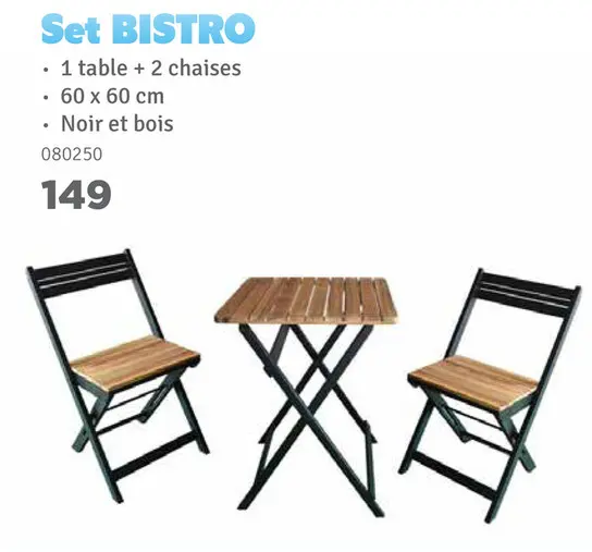 Offre: Set BISTRO - 1 table + 2 chaises