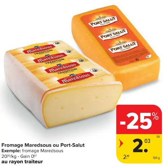 Offre: Fromage Maredsous ou Port-Salut