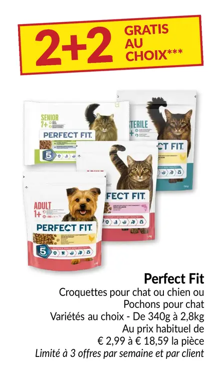 Offre: Perfect Fit Croquettes pour chat ou chien ou chat