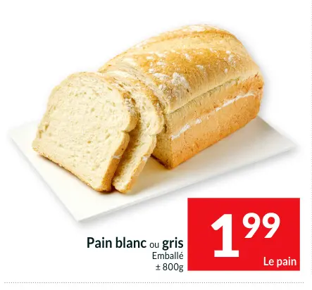 Offre: Pain blanc ou gris