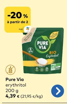 Offre: Pure Via erythritol