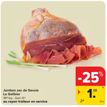 Offre: Jambon sec de Savoie Le Galibier