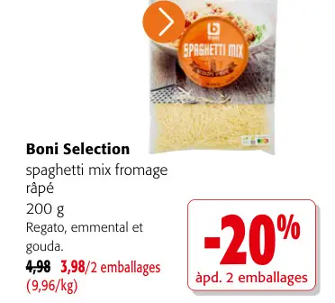 Offre: spaghetti mix fromage râpé