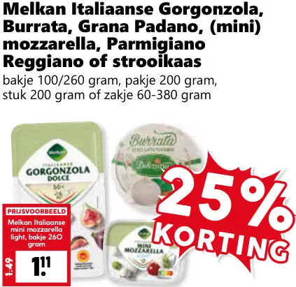 Aanbieding: Italiaanse Gorgonzola, Burrata, Grana Padano, (mini) mozzarella, Parmigiano Reggiano of strooikaas