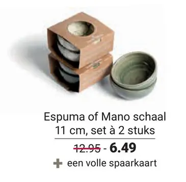 Aanbieding: Espuma of Mano schaal
