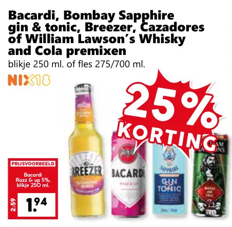 Aanbieding: Bacardi, Bombay Sapphire gin & tonic, Breezer, Cazadores of William Lawson's Whisky and Cola premixen