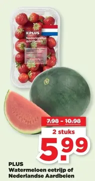 Aanbieding: Watermeloen eetrijp of Nederlandse Aardbeien