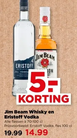 Aanbieding: Jim Beam Whisky en Eristoff Vodka
