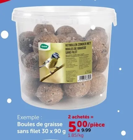 Offre: Boules de graisse sans filet