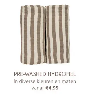 Aanbieding: Pre-washed hydrofiel