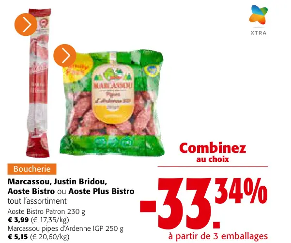 Offre: Marcassou, Justin Bridou, Aoste Bistro ou Aoste Plus Bistro