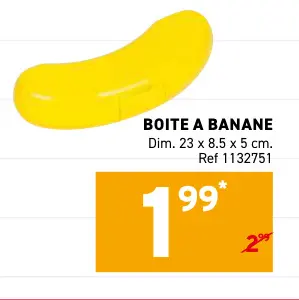 Offre: Boite a banane