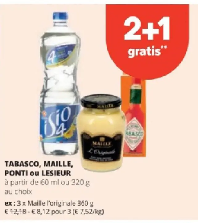 Offre: TABASCO, MAILLE, PONTI ou LESIEUR