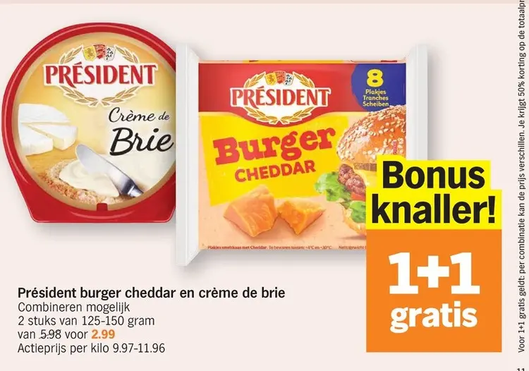 Promotie: Président burger cheddar en crème de brie