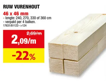Aanbieding: Vurenhout ruw 47x47 mm 240cm 4 stuks