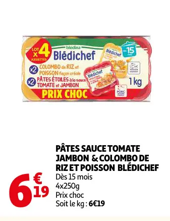 Offre: Pâtes sauce tomate jambon & colombo de riz et poisson blédichef
