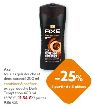 Offre: Axe tous les geld douche et déos
