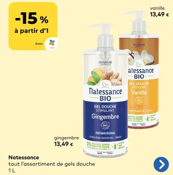 Offre: Natessance tout l'assortiment de gels douche