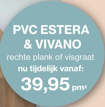Aanbieding: PVC ESTERA & VIVANO rechte plank of visgraat