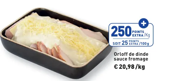 Offre: Orloff de dinde sauce fromage