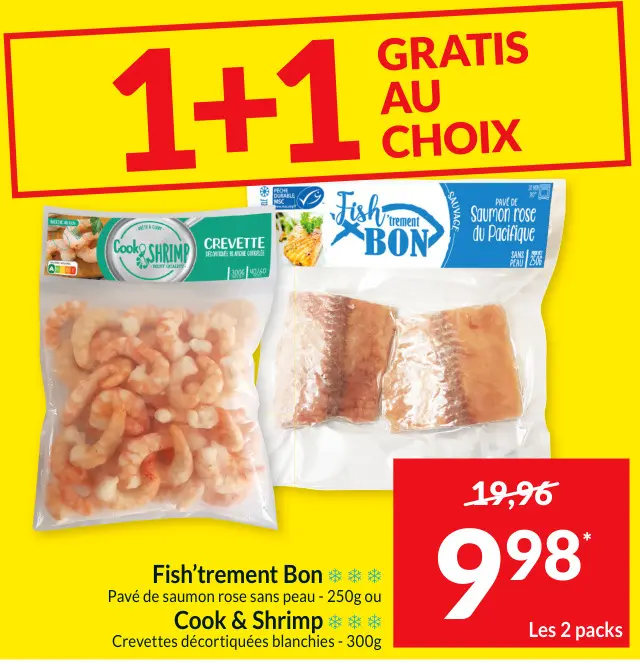 Offre: Pavé de saumon rose sans peau ou Crevettes décortiquées blanchies