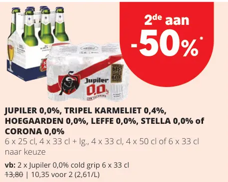 Promotie: JUPILER 0,0%, TRIPEL KARMELIET 0,4%, HOEGAARDEN 0,0%, LEFFE 0,0%, STEALLA 0,0% OF CORONA 0,0%