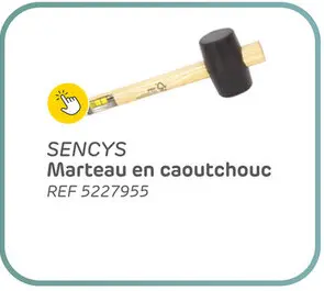 Offre: Marteau caoutchouc sencys 225gr