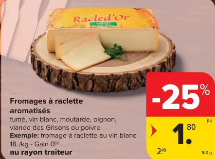 Offre: Fromages à raclette aromatisés