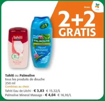 Offre: Tahiti ou Palmolive tous les produits de douc