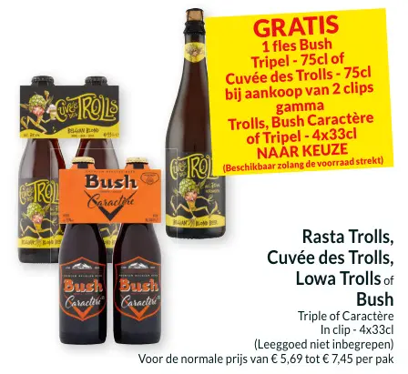 Promotie: Rasta Trolls, Cuvée des Trolls, Lowa Trolls of Bush