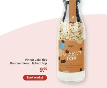 Aanbieding: Pineut Cake fles Bananenbrood Jij bent top