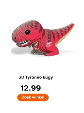 Aanbieding: 3D Tyranno Eugy