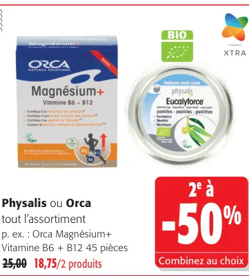 Offre: Physalis ou Orca