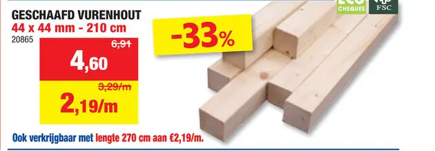 Promotie: Vurenhout geschaafd 44x44 mm 210cm