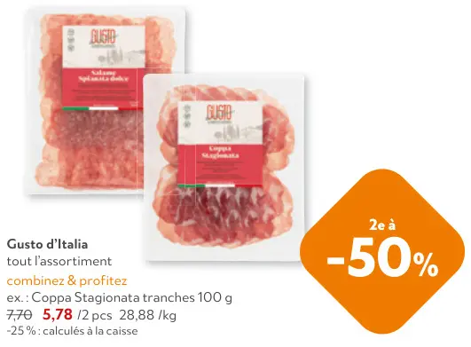Offre: Tout l'assortiment de charcuterie italienne