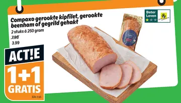 Aanbieding: Compaxo gerookte kipfilet, gerookte beenham of gegrild gehakt