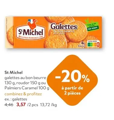 Offre: St Michel galettes au bon beurre, roudor ou P