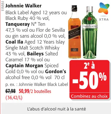 Offre: Johnnie Walker, Tanqueray, Coal Ila, Baileys, Captain Morgan ou Gordon's