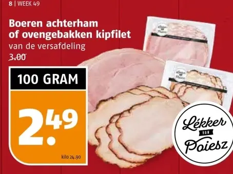 Aanbieding: Boeren achterham of ovengebakken kipfilet