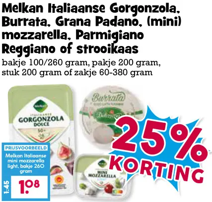 Aanbieding: Italiaanse Gorgonzola, Burrata, Grana Padano, (mini) mozzarella, Parmigiano Reggiano of strooikaas