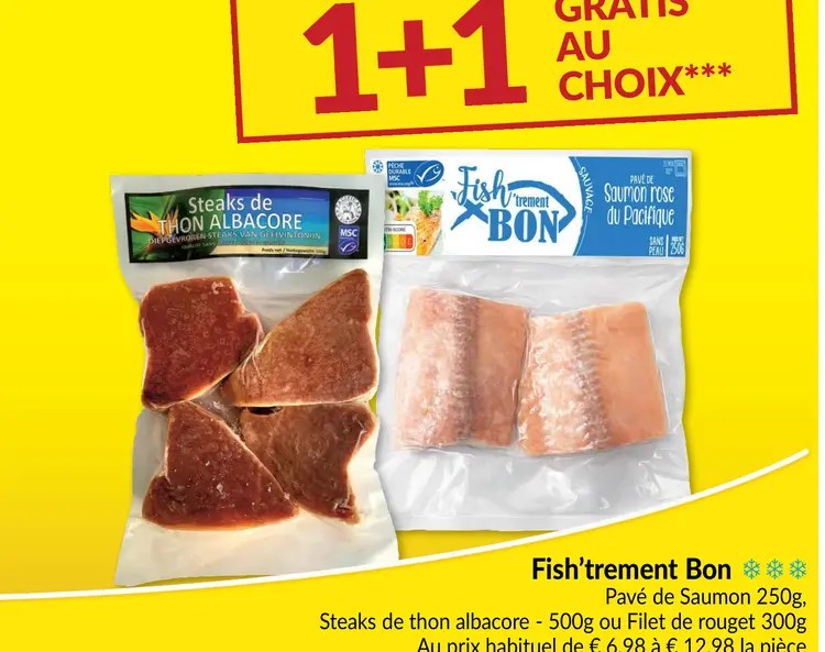 Offre: Steaks de thon albacore, Pavé de Saumon, File