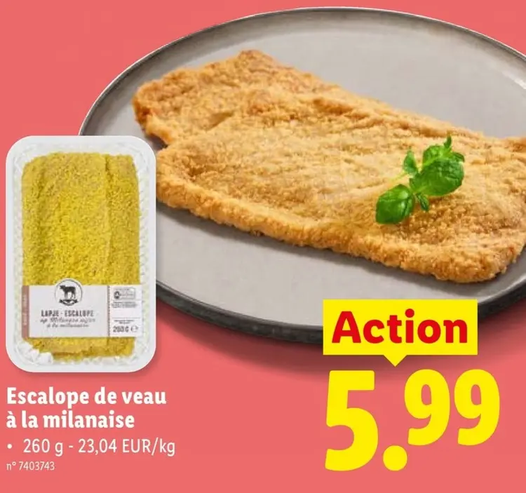 Offre: Escalope de veau à la milanaise