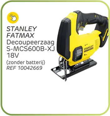 Promotie: Stanley fatmax decoupeerzaag sfmcs600b-xj - 18v accu (zonder accu) - pendelfunctie - variabele snelheid