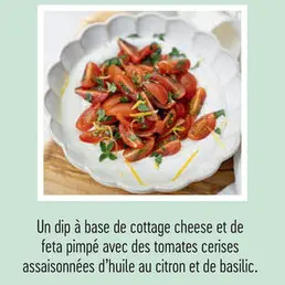 Offre: Dip de cottage cheese et feta aux tomates cer