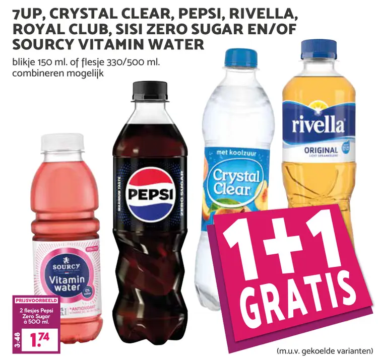 Aanbieding: 7UP, CRYSTAL CLEAR, PEPSI, RIVELLA, ROYAL CLUN, SISI ZERO SUGAR EN/OF SOURCY VITAMIN WATER
