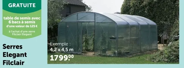 Offre: Serres Elegant Filclair